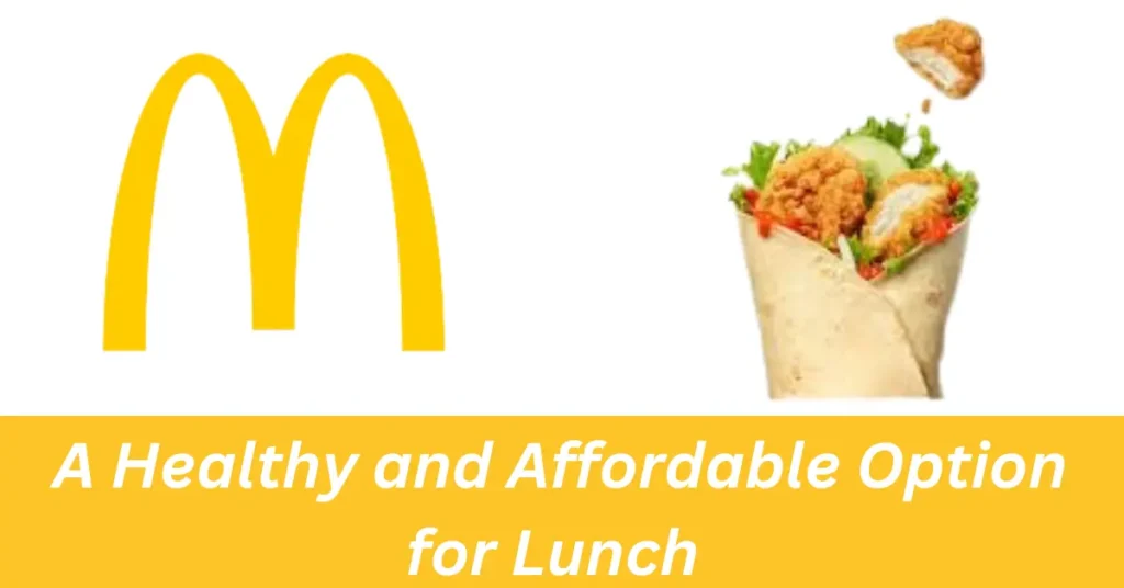 Mcdonald's Wrap of the Day | Availability, Calories & Prices 