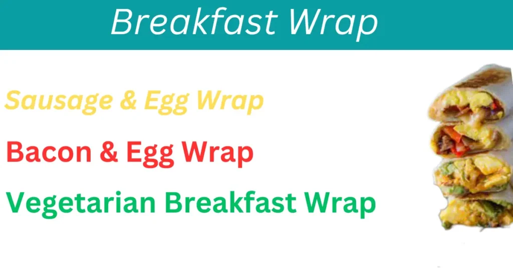 Mcdonald's Breakfast Wrap | Is Returns with a New Twist