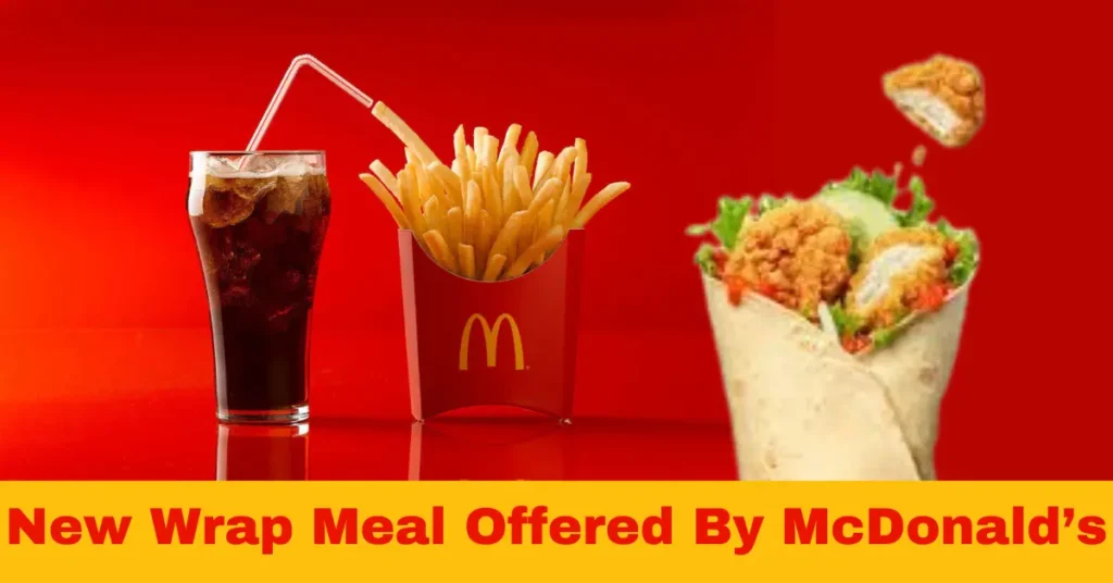 New Wrap Meal Offered By McDonald’s