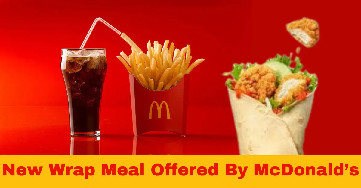 New Wrap Meal Offered By McDonald’s