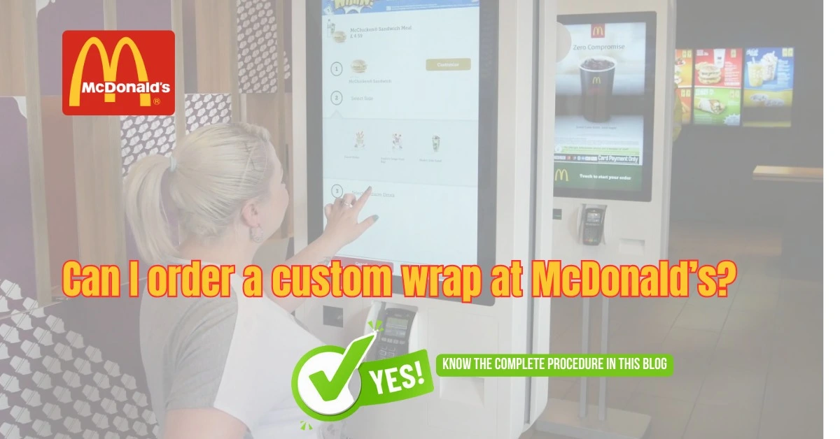 McDonald’s New Offer For Wrap Lovers